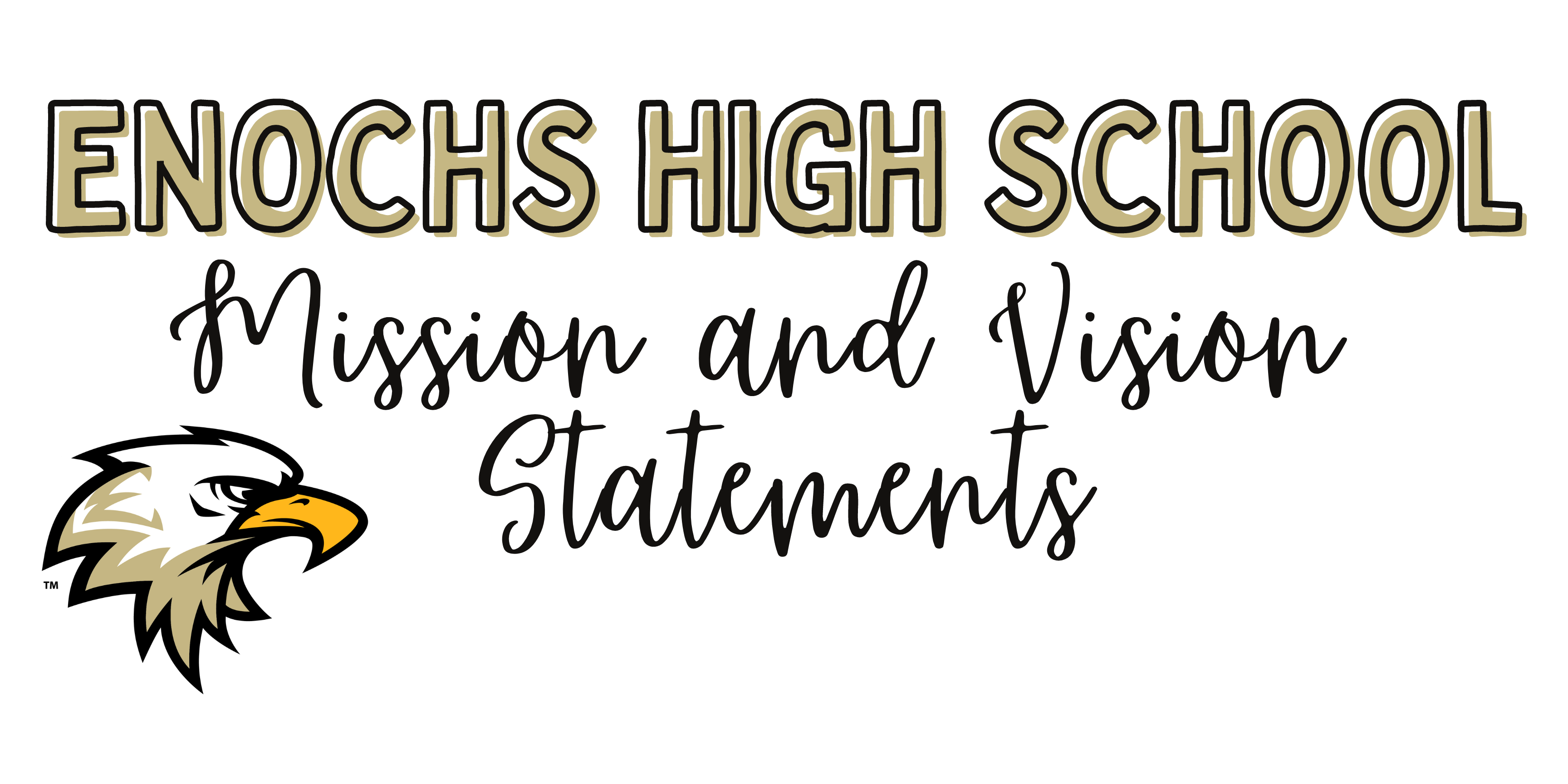 Mission and Vision | James C. Enochs High School