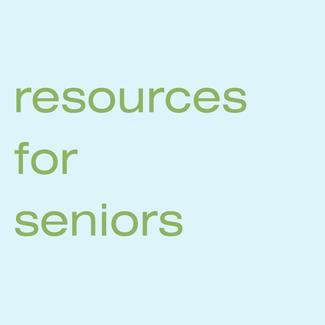 RESOURCES FOR SENIORS