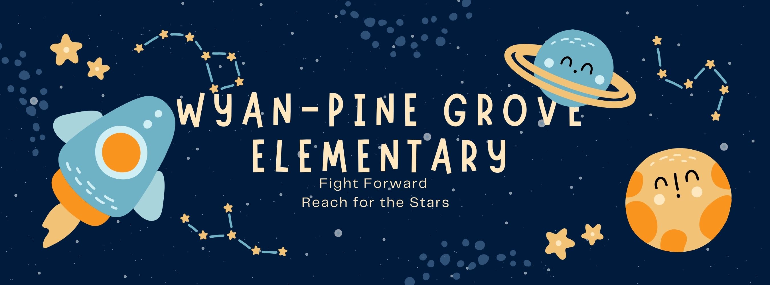 Wyan-Pine Grove Elementary Fight Forward Reach for the Stars