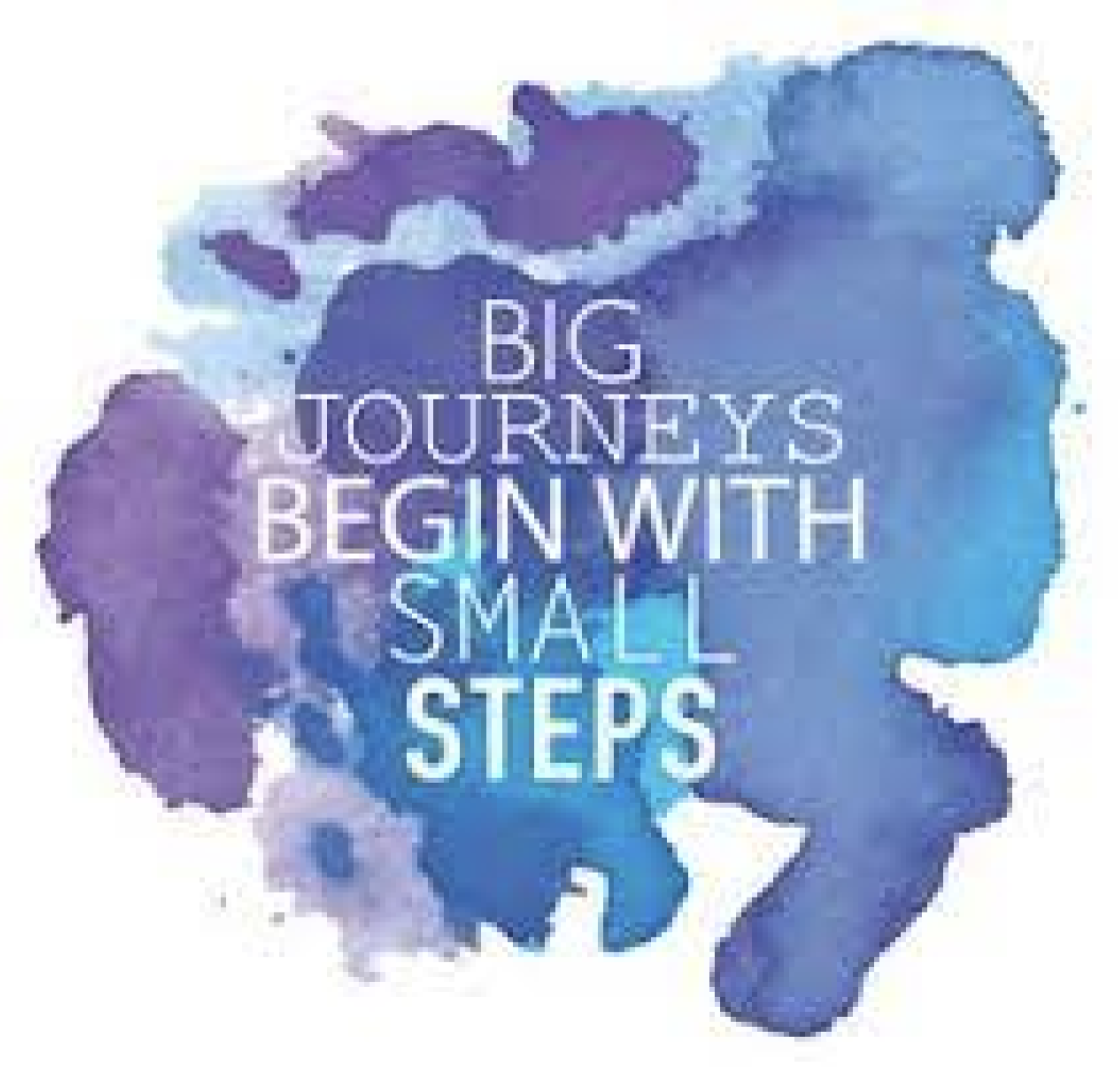 Big Journeys Begin With Small Steps