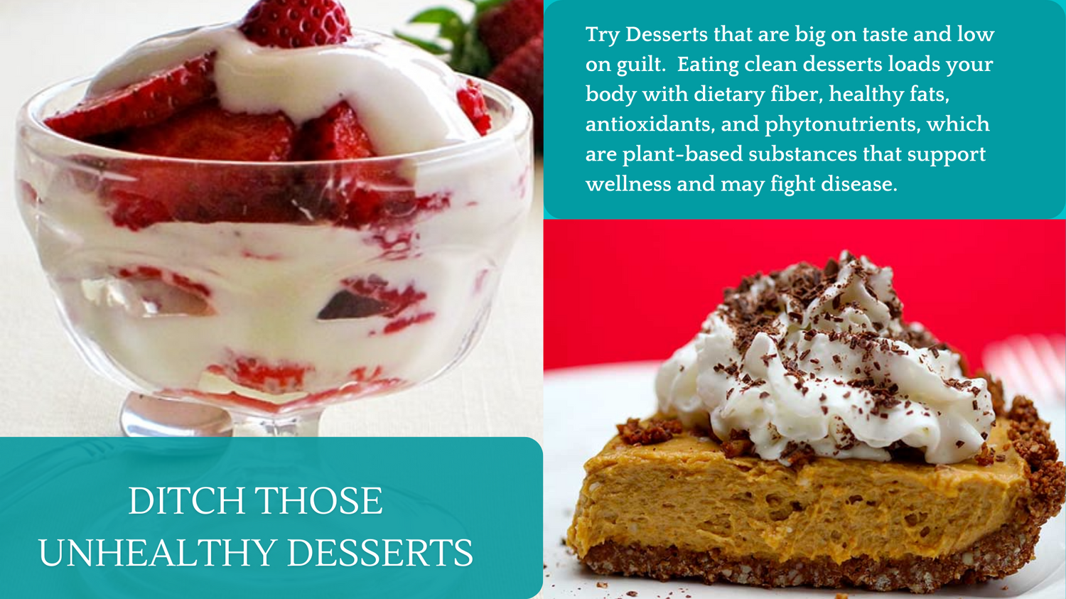 Ditch those unhealthy desserts 1