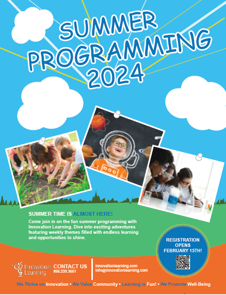 Summer Programming 22024 Com join in on the fun summer programming with Innovation Learning. Dive into exciting adventures featuring weekly themes filled with endless learning and opportunities to shine. 866.239.3661