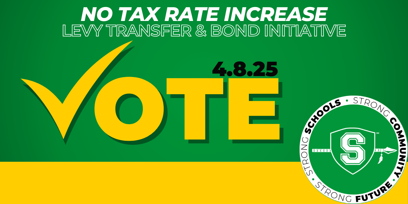 Vote: April 8, 2025 No Tax Rate Increase Levy Transfer & Bond Initiative 