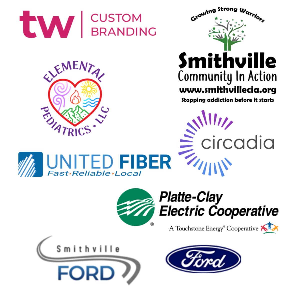collage of business and community organization logos. The logos included are:  TW Custom Branding (pink “tw” icon with “Custom Branding” text)  Smithville Community In Action (tree with stars and the tagline “Stopping addiction before it starts”)  Elemental Pediatrics, LLC (heart-shaped logo with symbols representing nature elements)  Circadia (circular purple radial mark with the text “circadia”)  United Fiber (blue and white icon with the text “Fast. Reliable. Local.”)  Platte-Clay Electric Cooperative (green circular logo with power lines and “A Touchstone Energy Cooperative”)  Smithville Ford (curved line graphic with text)  Ford (blue oval Ford emblem)