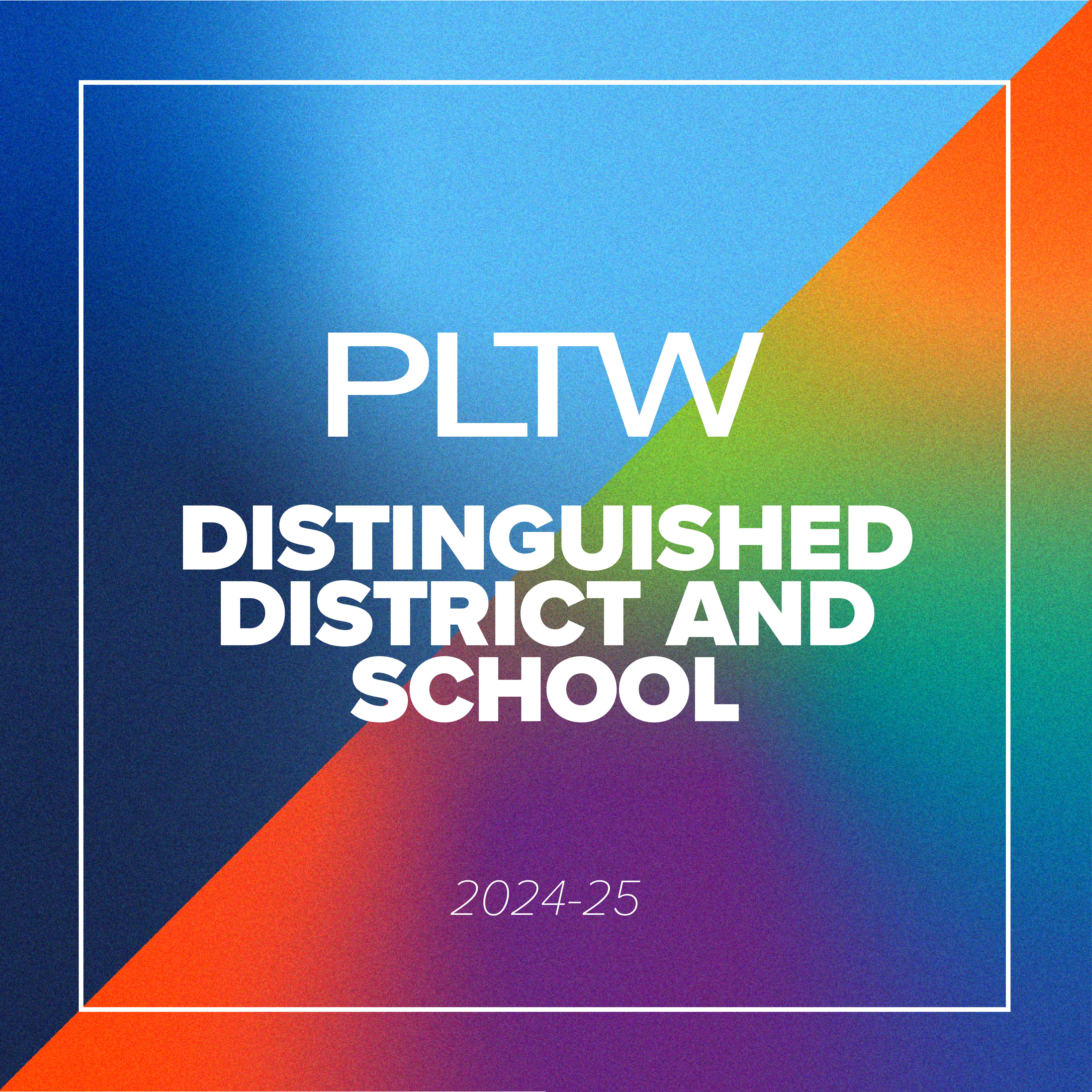 PLTW Distinguished District