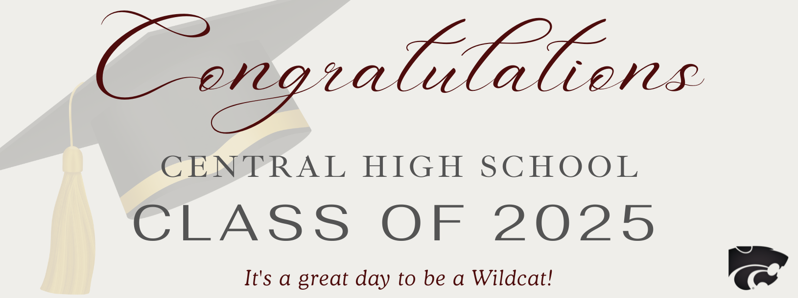 Congratulations Central High School Class of 2025 It's a great day to be a wildcat! 