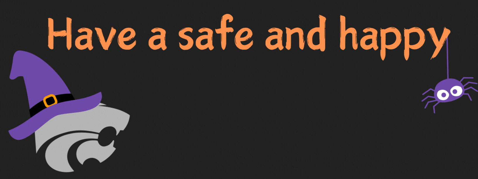 Have a safe and happy Halloween