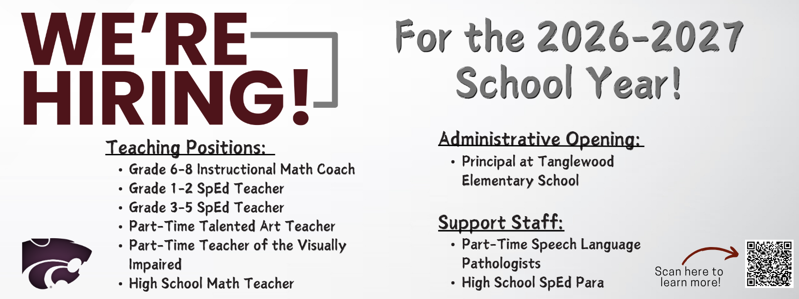 Graphic from Central Community School System announcing “We’re Hiring!” for the 2026–2027 school year on a light gray background.  Teaching positions listed: Grade 6–8 Instructional Math Coach, Grade 1–2 Special Education Teacher, Grade 3–5 Special Education Teacher, Part-Time Talented Art Teacher, Part-Time Teacher of the Visually Impaired, and High School Math Teacher.  Administrative opening: Principal at Tanglewood Elementary School.  Support staff positions: Part-Time Speech Language Pathologists and High School Special Education Paraprofessional.  A QR code appears in the bottom right corner with the note, “Scan here to learn more.”