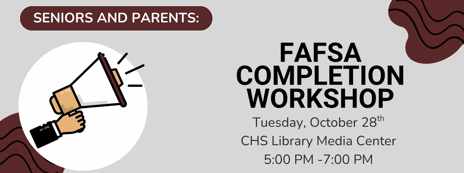 FAFSA Completion Workshop... 10/28