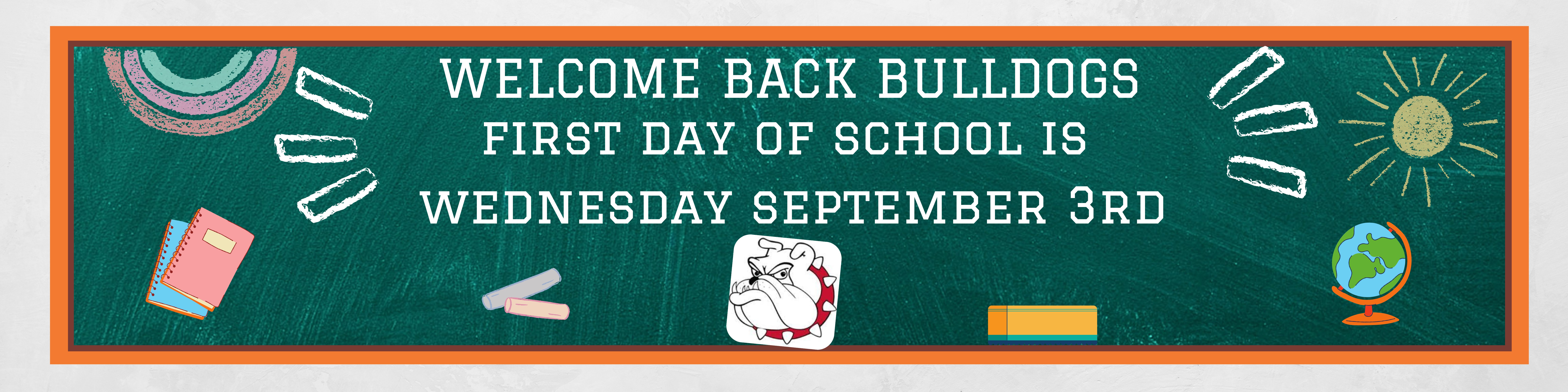 Welcome Back to School Bulldogs! 