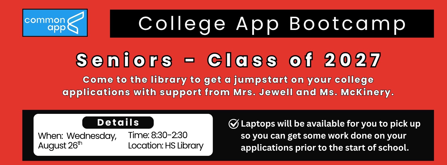 College App Bootcamp: August 26, 8:30-2:30