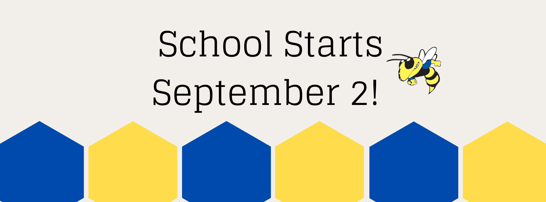 School Starts September 2