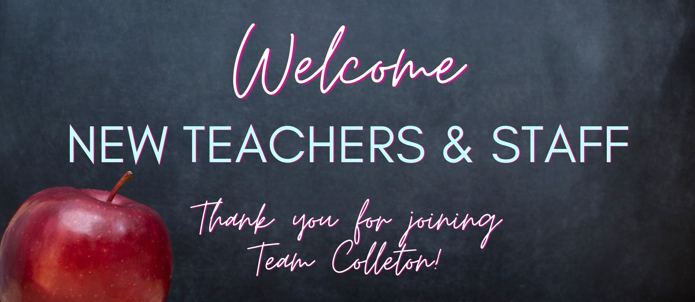 Welcome New Teachers and Staff
