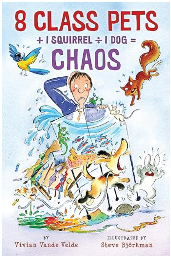 8 Class Pets + 1 Squirrel divided by dog = Chaos  book cover