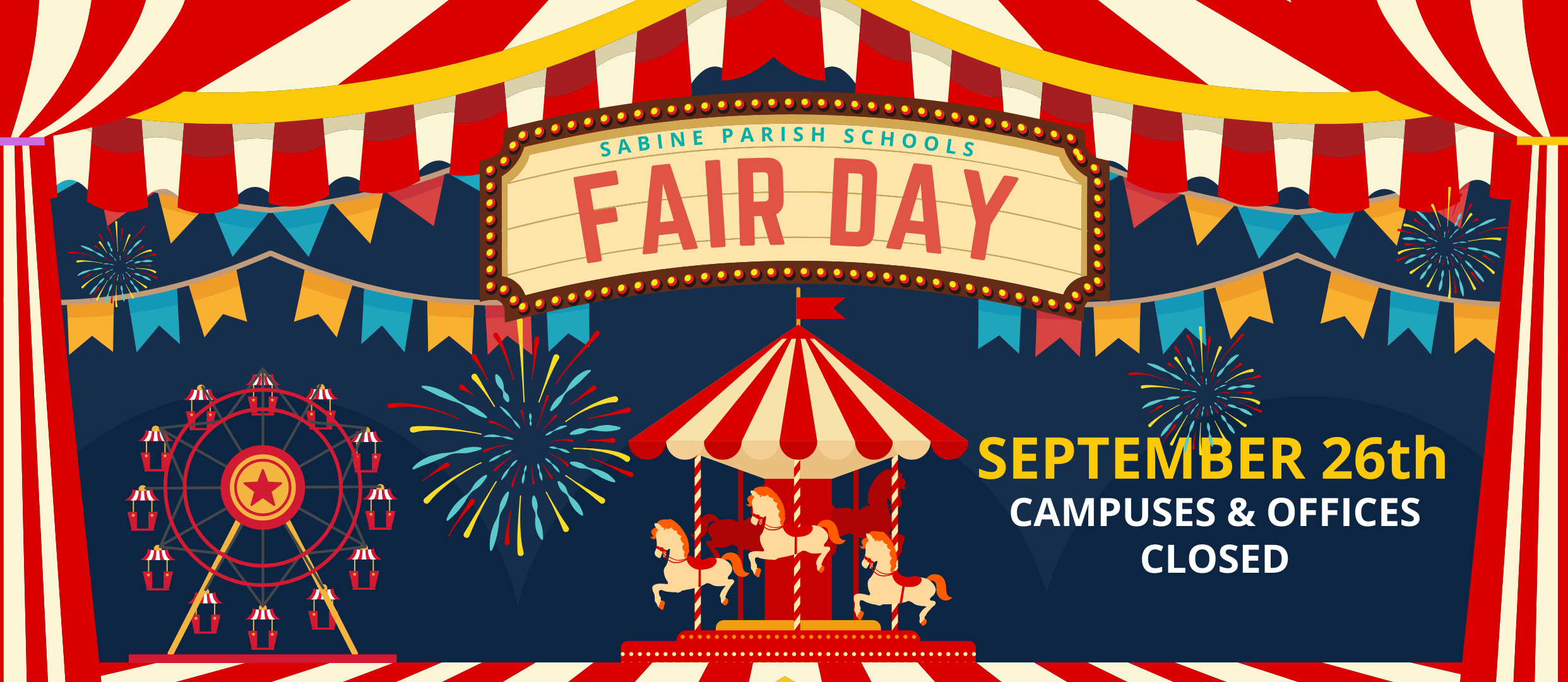 Colorful fair-themed banner for Sabine Parish Schools announcing "Fair Day" with text stating: "September 26th – Campuses &amp; Offices Closed." The image includes a striped circus tent, a carousel with horses, a Ferris wheel, fireworks, and festive pennant banners.