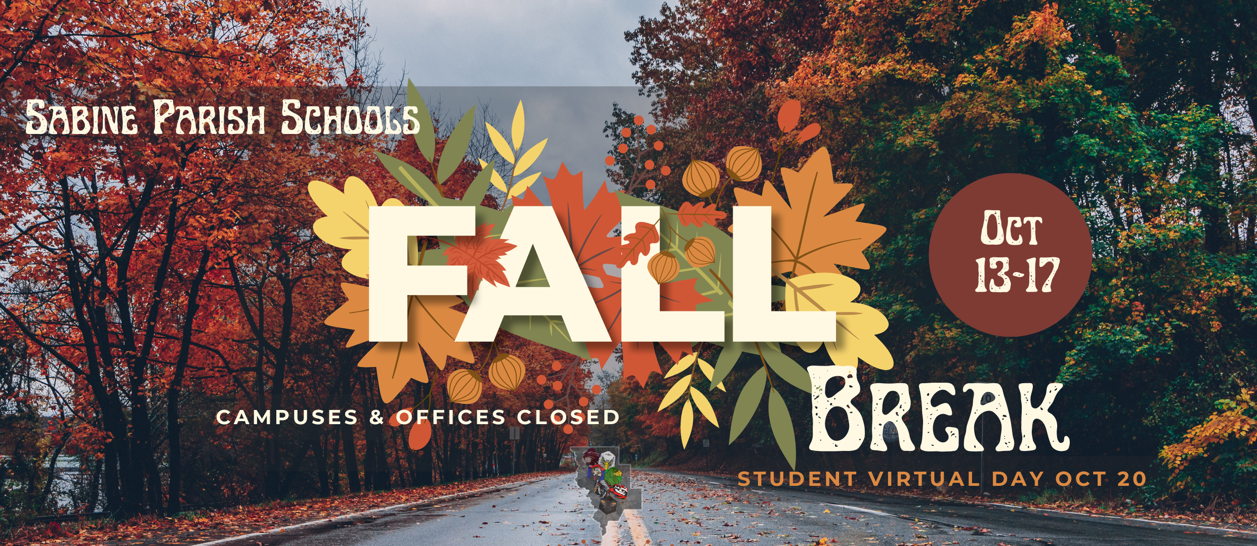 Fall Break Oct 13-17