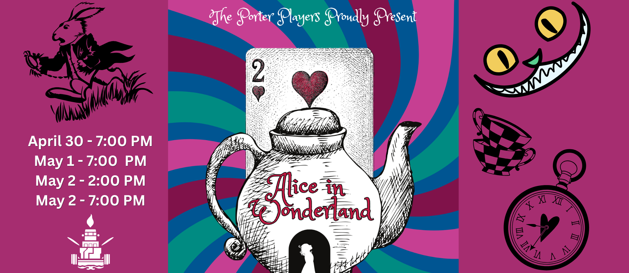 The graphic includes a rabbit to illustrate this year's Spring Musical of Alice in Wonderland. The graphic includes a tea cup, clock, dates and times. 