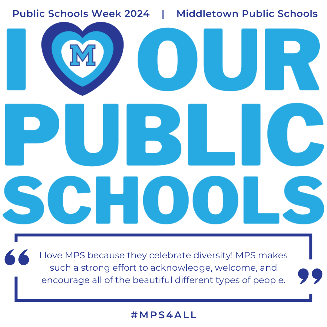 I Love Our Public Schools - "I love MPS because they celebrate diversity! MPS makes such a strong effort to acknowledge, welcome, and encourage all of the beautiful different types of people."