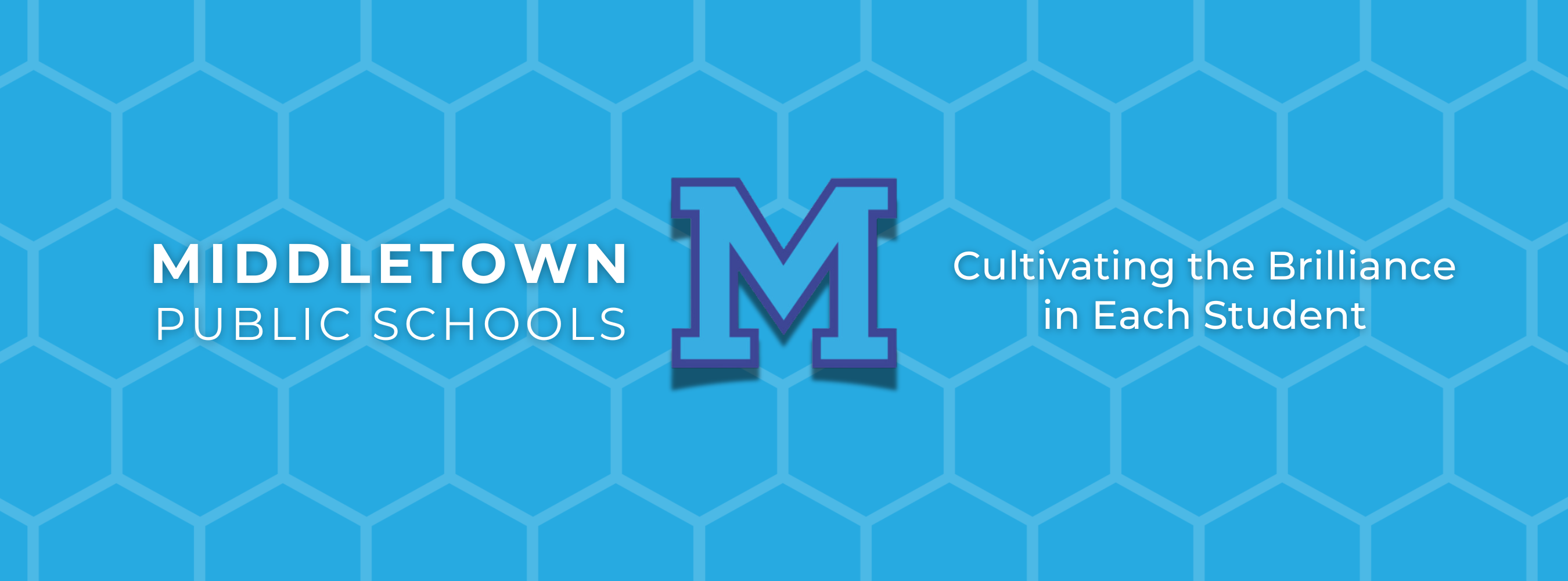 Middletown Public Schools - Cultivating the Brilliance in Each Student