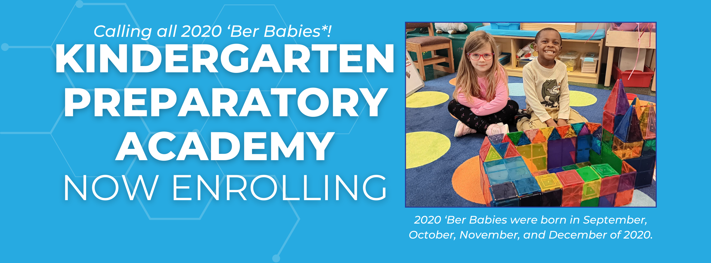 2020 ‘Ber Babies were born in September, October, November, and December of 2020. KPA is perfect for these kiddos!