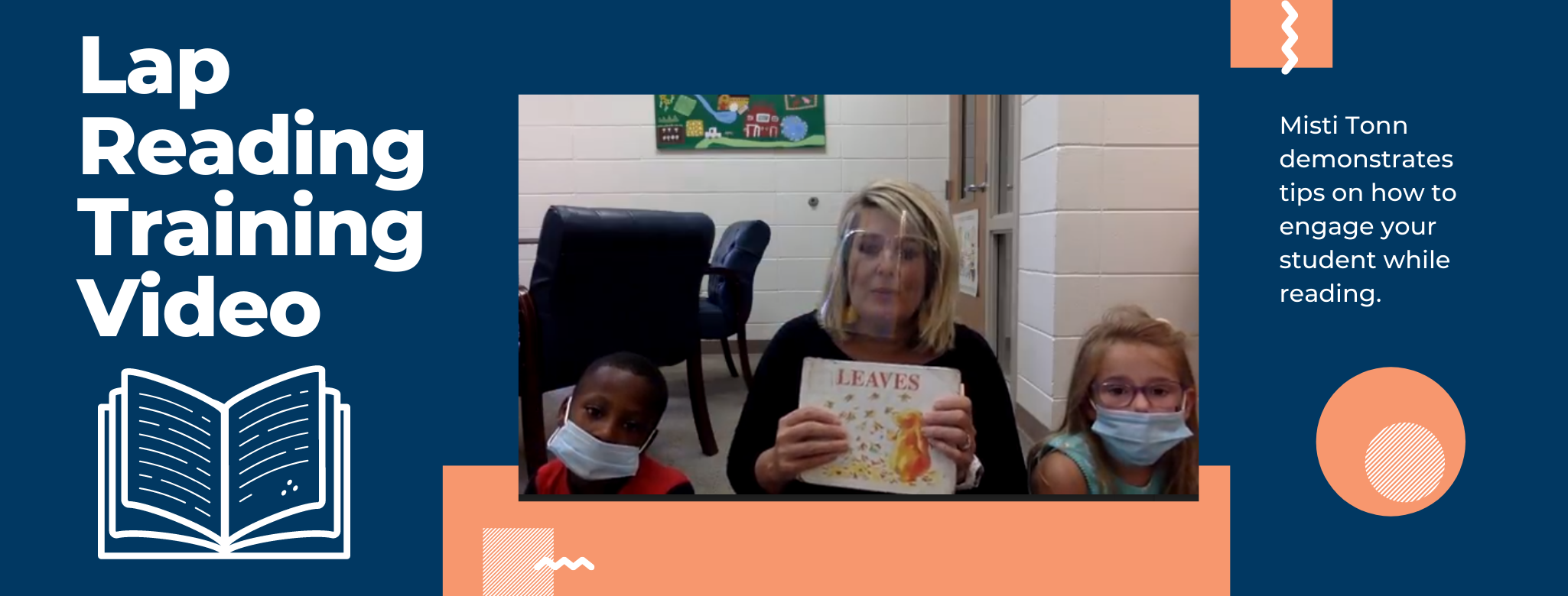 lap reading training video, misti tonn demonstrates on how to engage your student while reading and a picture of misti reading to two students in a classroom
