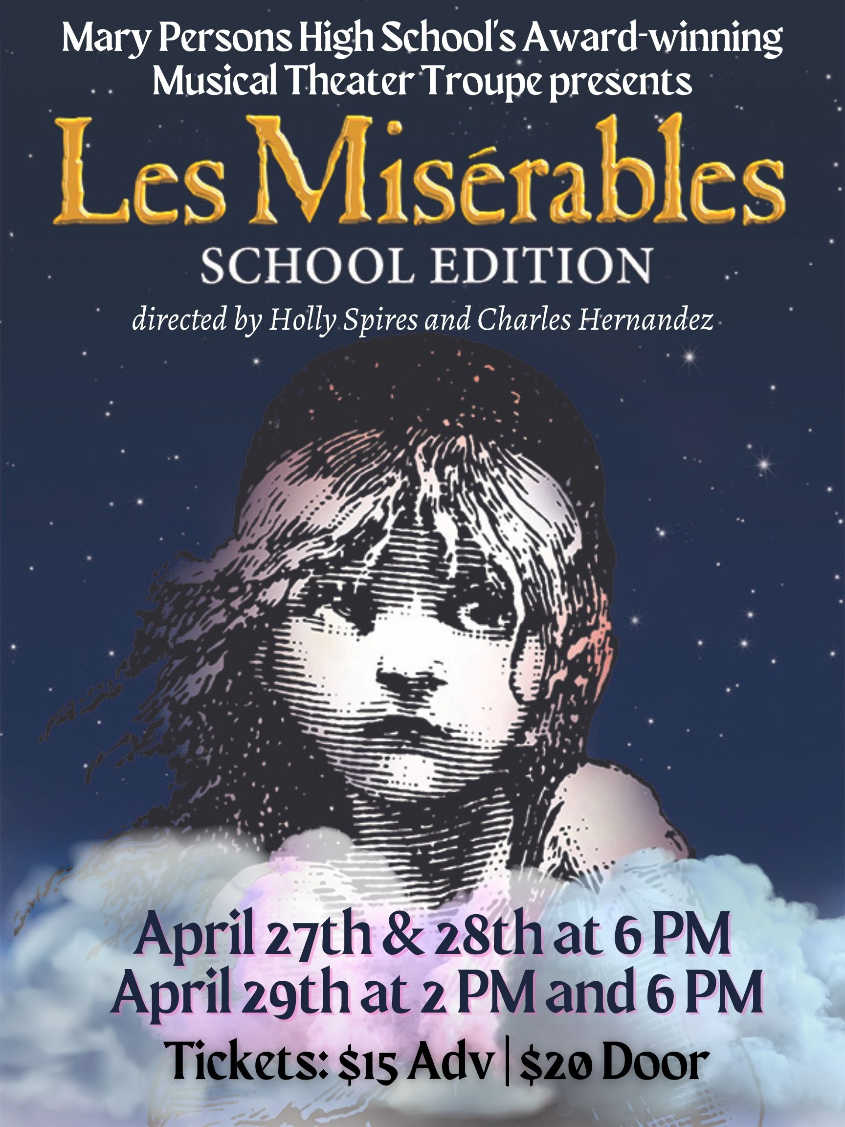 Les Miserables, April 27-29 at 6 p.m., additional showing April 29 at 2 p.m.  $20 at the door