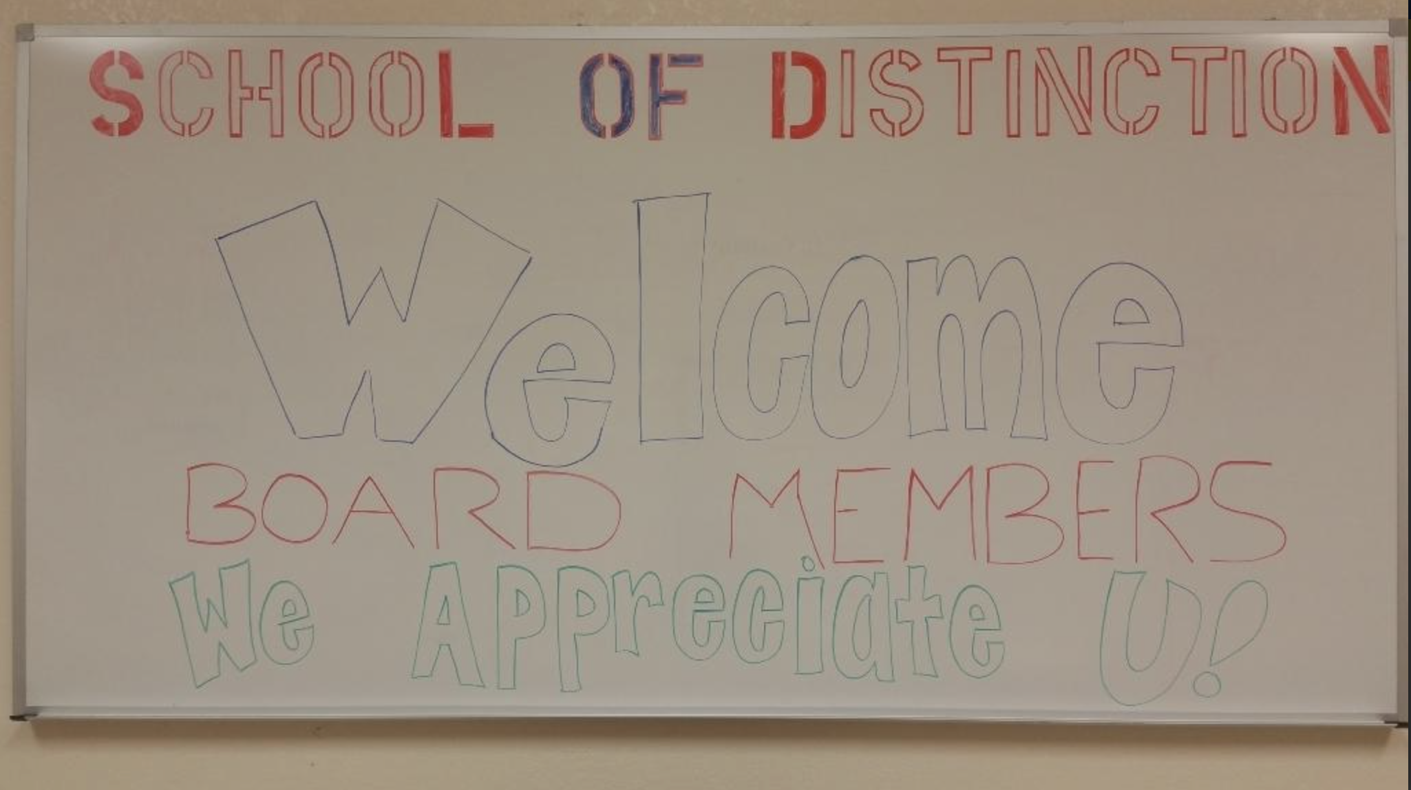 school of distinction. welcome board members. we appreciate you.