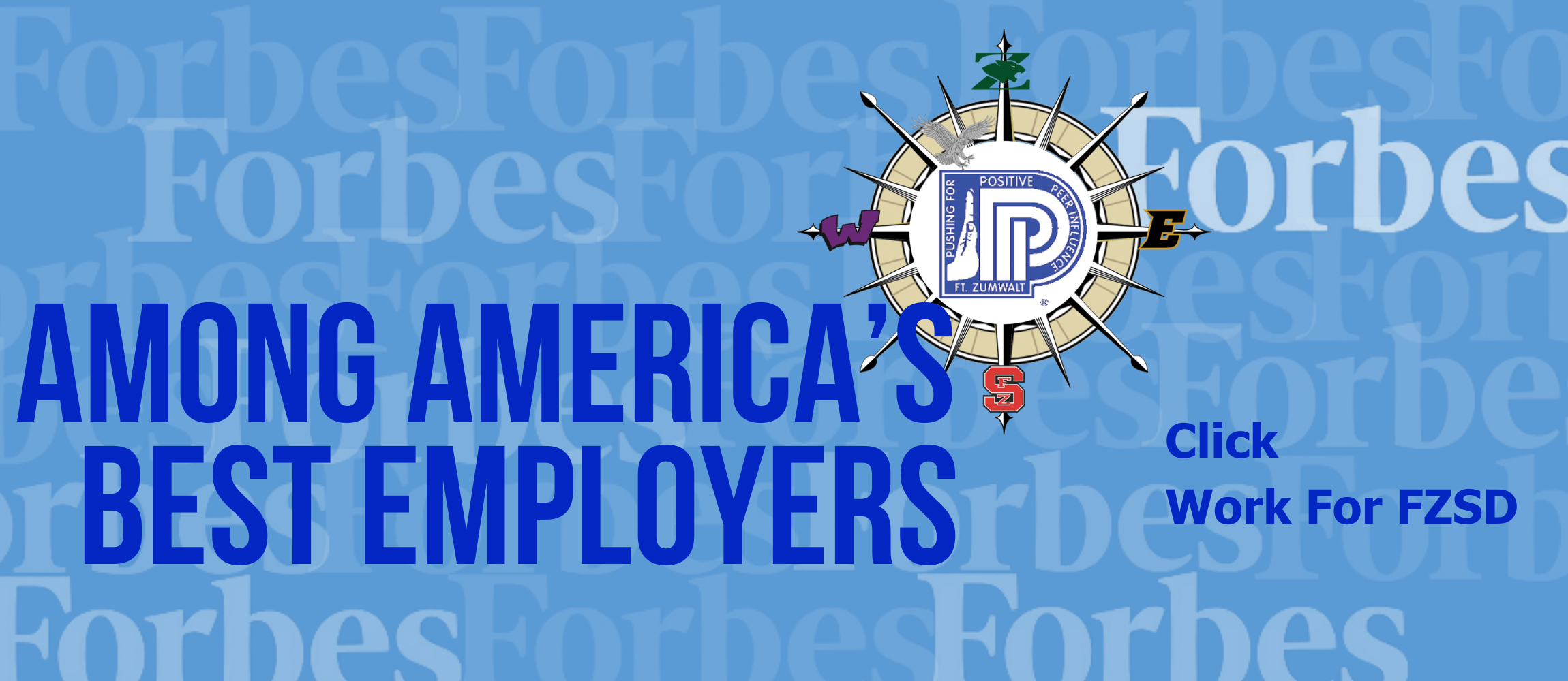 FZSD Among America's Best Employers according to Forbes Click Work for FZSD