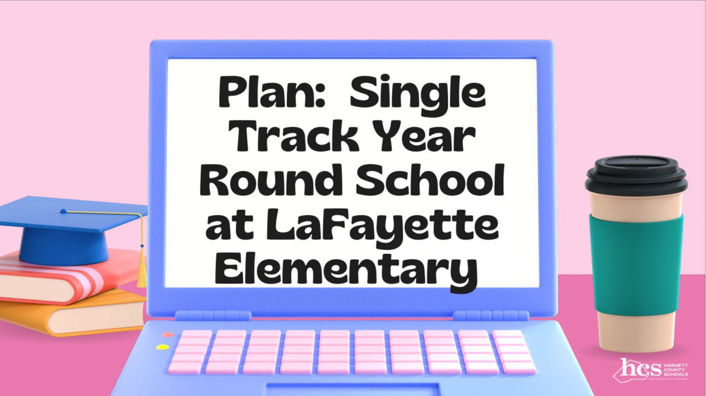Plan: Single Track Year Round School at LaFayette Elementary