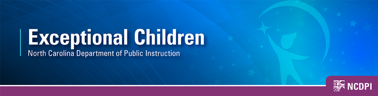 NC Department of Public Instruction Exceptional Children