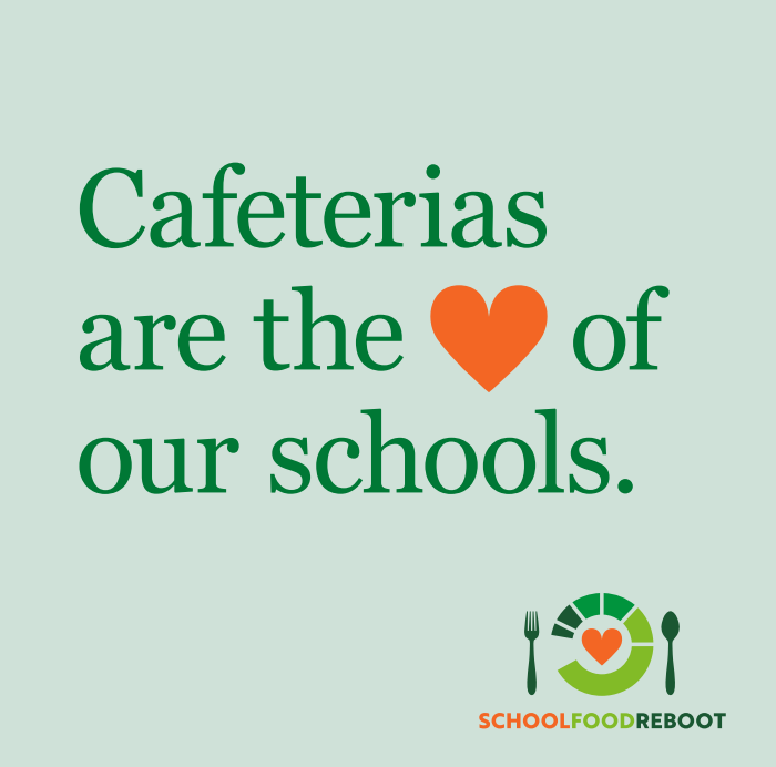 Cafeterias are the heart of our schools