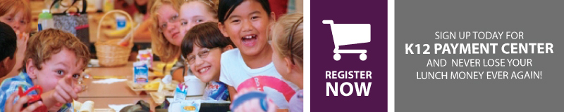 Register now for the K12 Payment Center banner and button