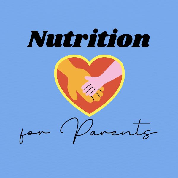 Nutrition for Parents