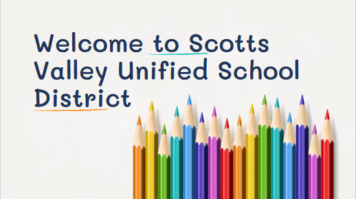 Welcom to Scotts Valley USD 25-26