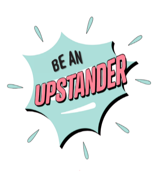 Be an Upstander