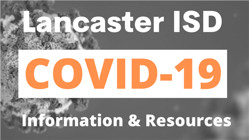 lancaster isd covid-19 information and reources poster
