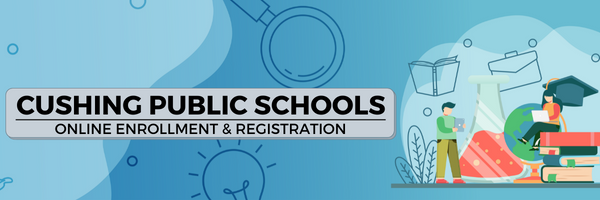 Cushing Public Schools Online Enrollment & Registration