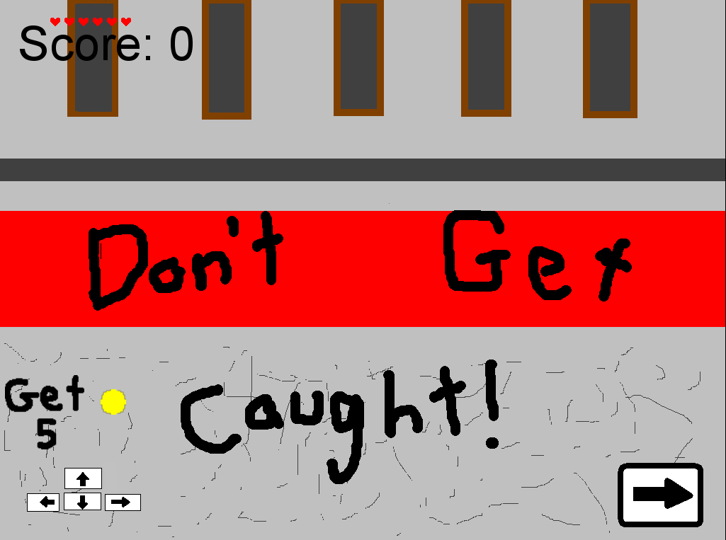 Don't Get Caught!