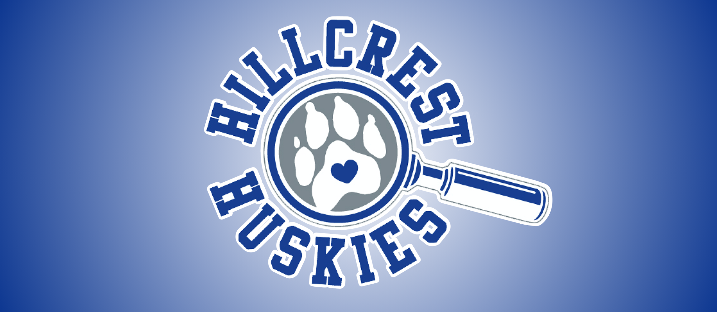 The Hillcrest Huskies logo features a paw print with a heart inside a magnifying glass on a blue background.