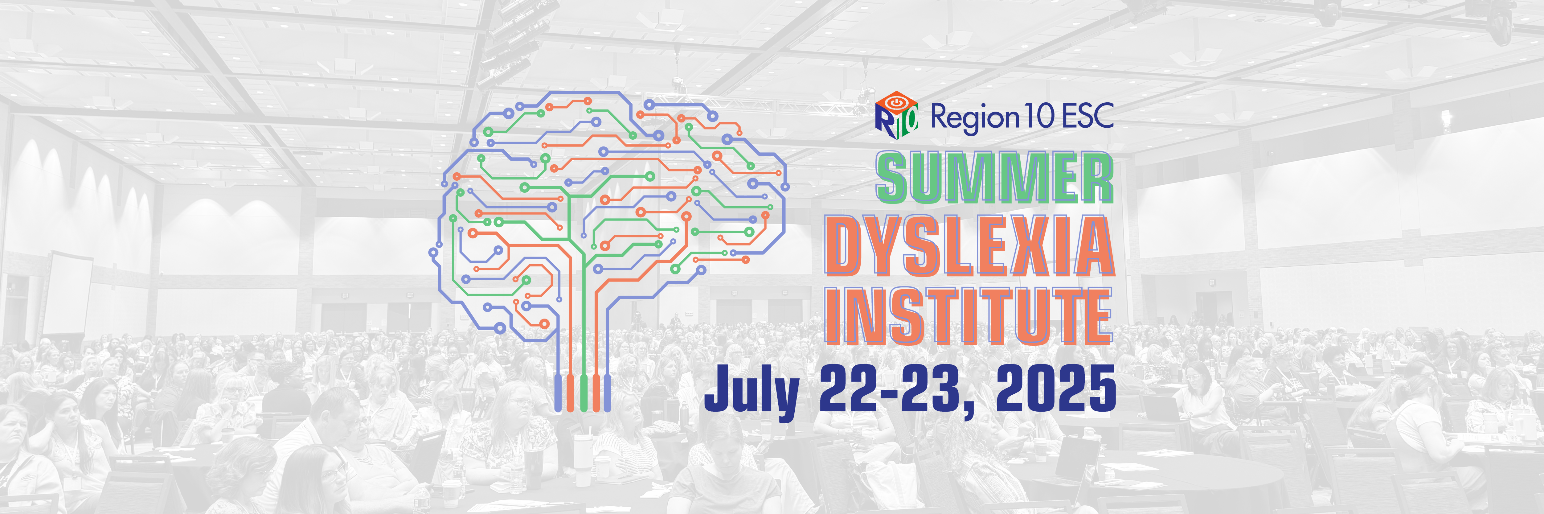 A graphic displaying the text "Summer Dyslexia Institute. July 22-23, 2025." Behind the text is a large room full of people