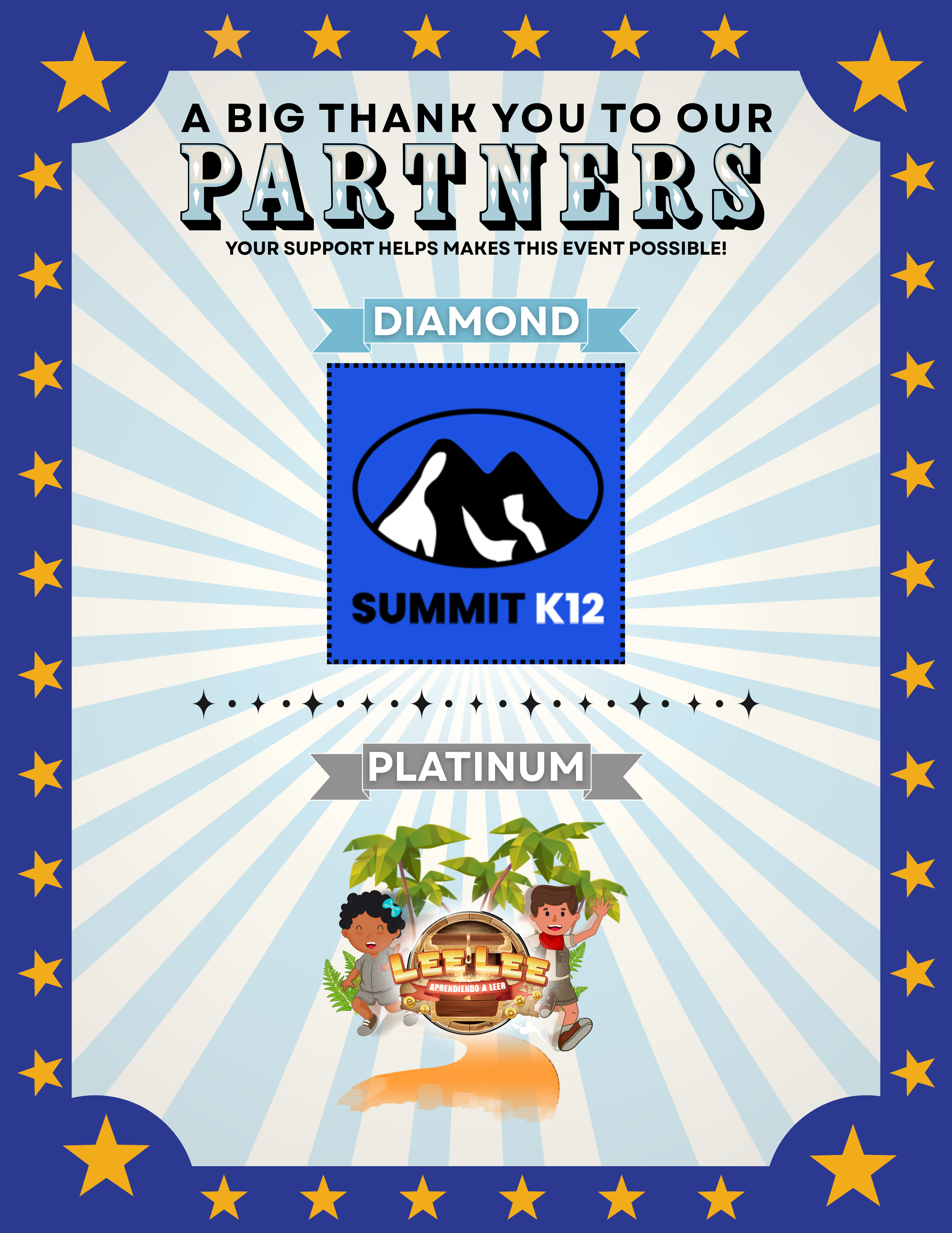 A big thank you to our sponsors. Your support helps make this event possible. Diamond level: Summit K12, Platinum level: Lee Lee
