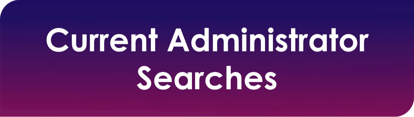 Current Administrator Searches