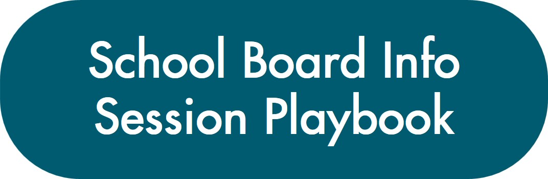 School Board Info Session Playbook