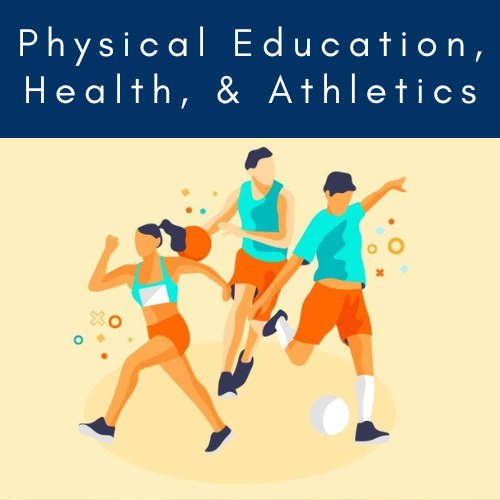 Physical Education, Health and Athletics