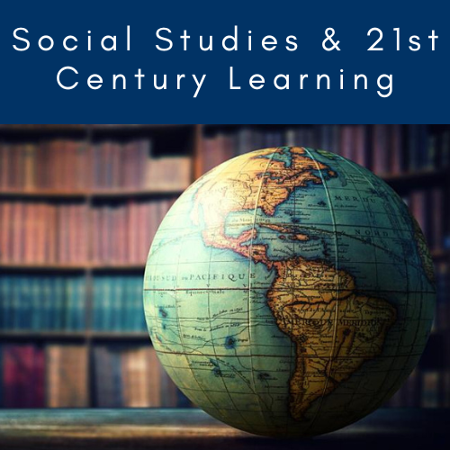 Social Studies & 21st Century Learning