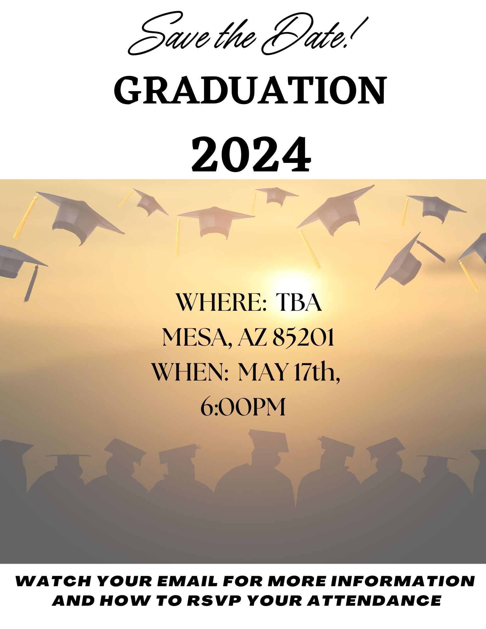 Graduation save the date: May 17th at 6 pm