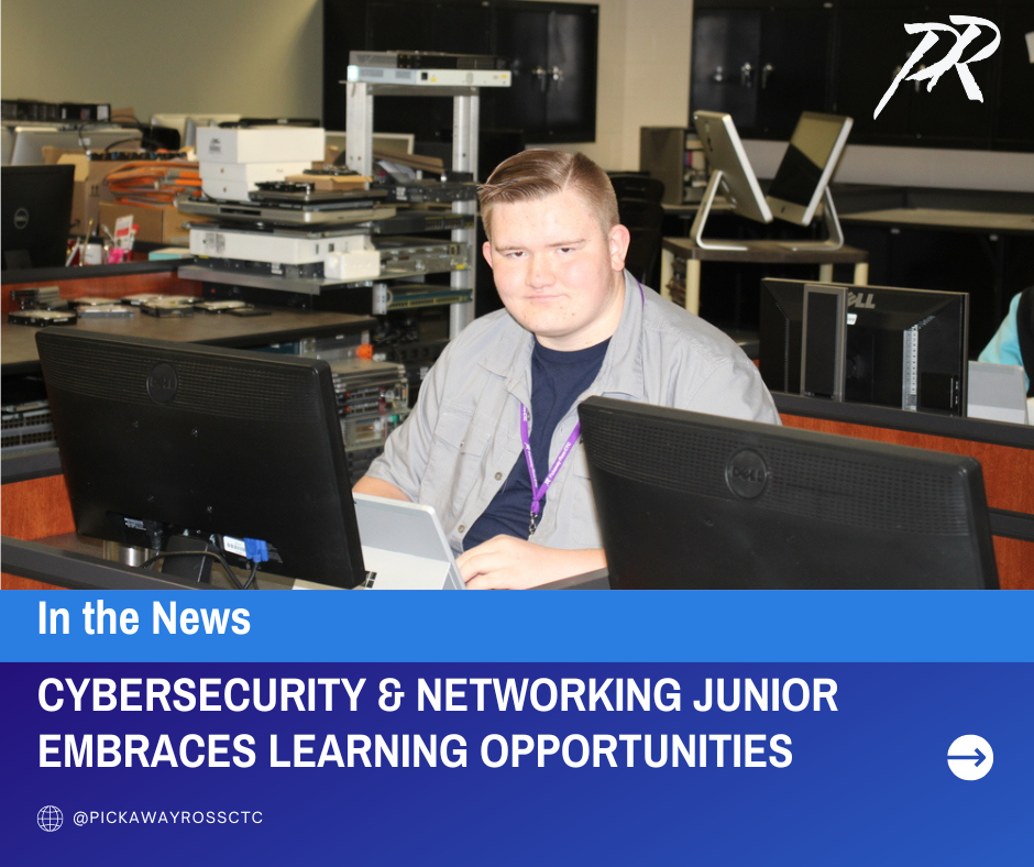 Cybersecurity & Networking Junior Embraces Opportunity