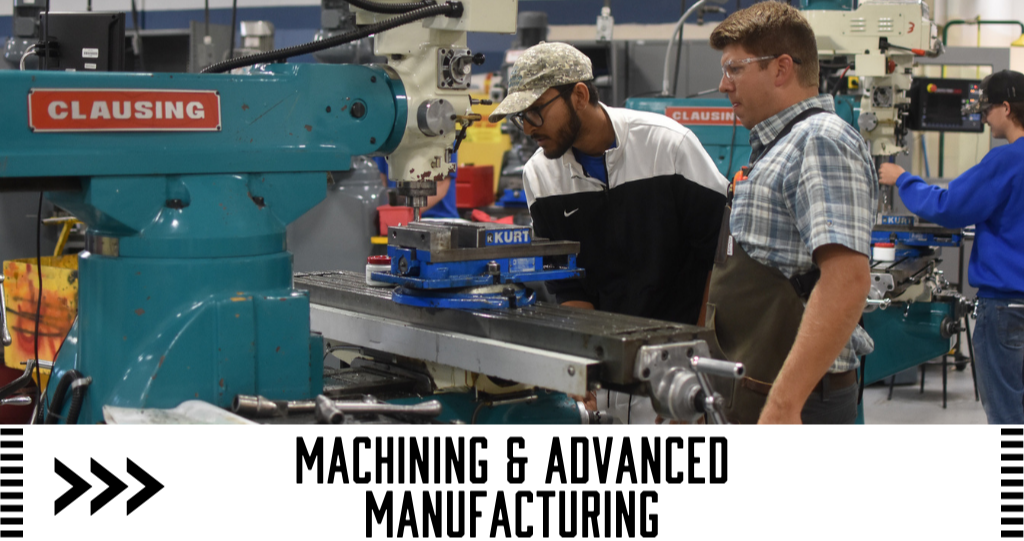 Machining & Advanced Manufacturing