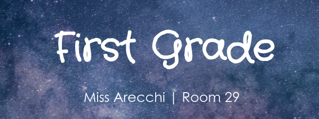 first grade miss arecchi room 29