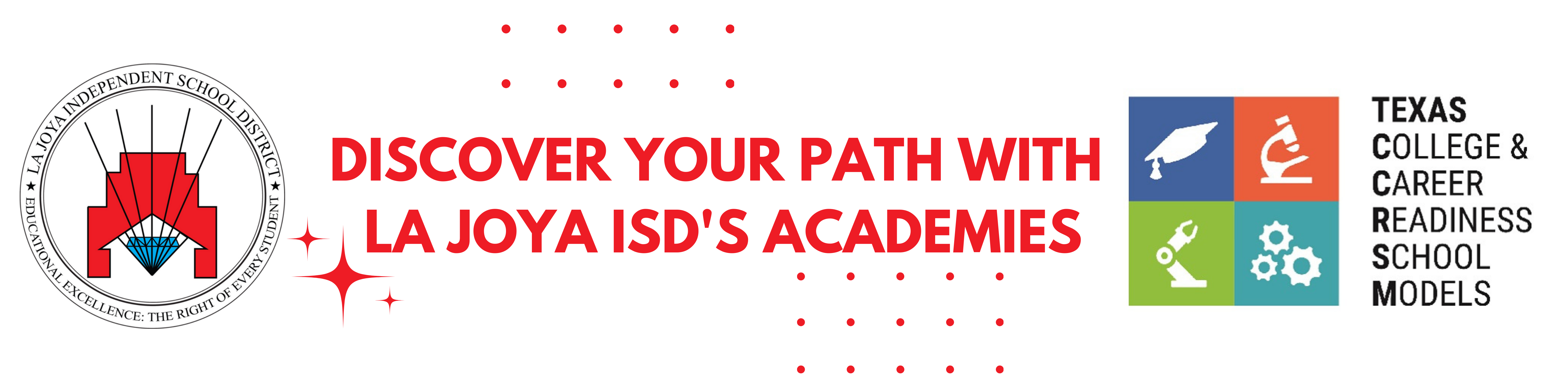 Discover Your Path with  La Joya ISD's Academies